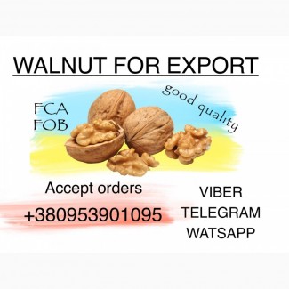 We accept orders for walnuts